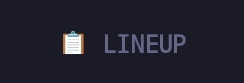 LINEUP